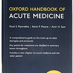 [Access] EPUB KINDLE PDF EBOOK Oxford Handbook of Acute Medicine (Oxford Medical Hand