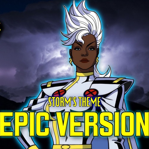X-Men 97 | Storm's Theme | EPIC VERSION