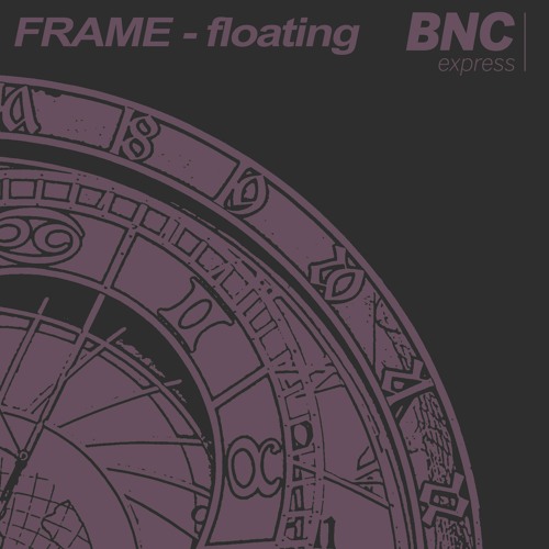 PREMIERE: Frame - Floating (BNCexpress)
