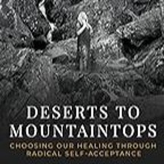 Read B.O.O.K (Award Finalists) Deserts to Mountaintops: Choosing Our Healing Through Radic