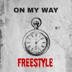 On my way (freestyle)
