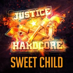 The Justice Hardcore Collective Ft. Roxie - Sweet Child