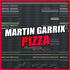 Martin Garrix - Pizza (FL Studio Remake) + FLP