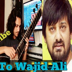Rabba Cover_ Tribute to_ Wajid Ali late by Waqas Hussain on Sitar