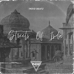 Streets Of India (2022 Melody Collection Beat Contest)