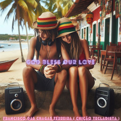 God Bless Our Love