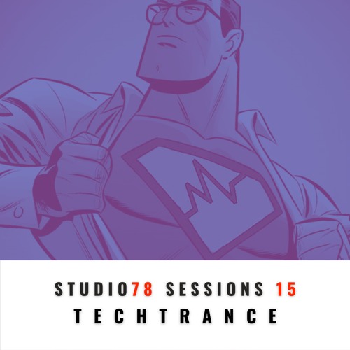 Studio78 Sessions 15 (TechTrance)