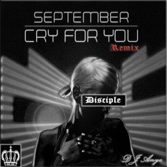 September - Cry For You (DJ Anyc Remix) [Free Buy]
