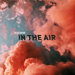 Blade Brown In The Air