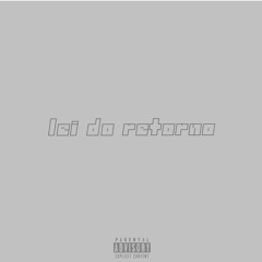 LEI DO RETORNO