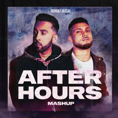 The After Hours Mashup | DJ Ghost | Latest Punjabi Mix 2023