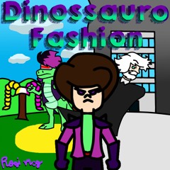 Dinossauro Fashion