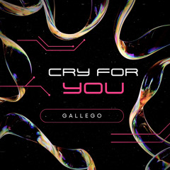 Cry For You - September (GALLEGO Remix)
