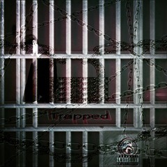 Trapped (Feat. Struqq) Prod. Chefboywally