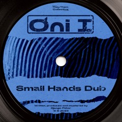 Small Hands Dub