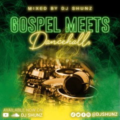 Gospel Meets Dancehall | 2021 mix