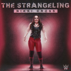 Nikki Cross – The Strangeling (Entrance Theme)