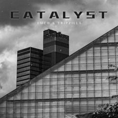 EMCD (Feat Tripzilla) - Catalyst [FREE DOWNLOAD]