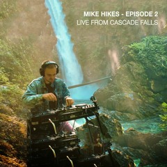 Mike Hikes - Episode 2 | Cascade Falls