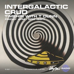 Intergalactic Crud 27/05/2021