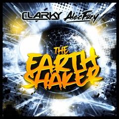 Alec Fury & Clarky - The EarthShaker