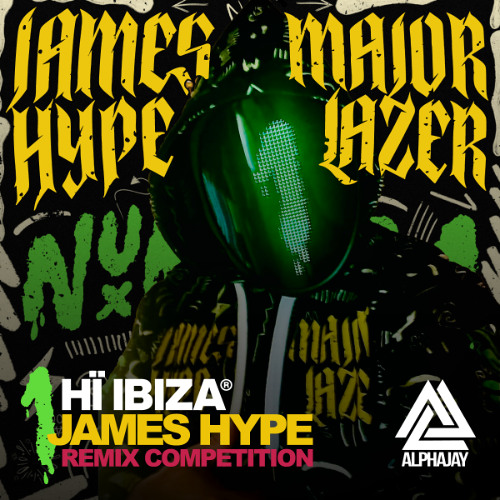 James Hype & Major Lazer - Number 1 (Alphajay Remix) [REMIX COMPETITION ENTRY]
