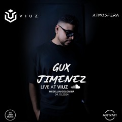 Gux Jimenez Live - @ VIUZ, Medellín, Colombia 04-10-2024