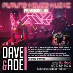 Future House Music Mixed By Dave & Ade