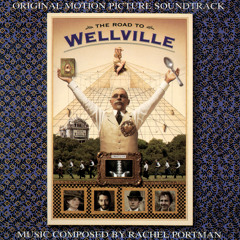 The Road To Wellville (Original Motion Picture Soundtrack)