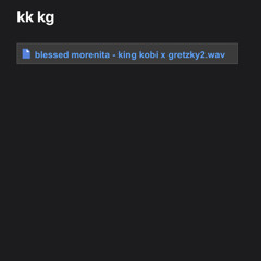 Blessed Morenita - King Kobi X Key Gretzky Prod. By RiqBeatz (5/17 DAYS OF HELL)