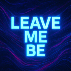 Leave Me Be – Dark Melodic Techno 2025 | Underground Rave Banger