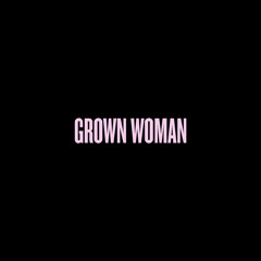 Grown Woman