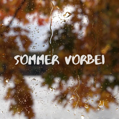 sommer vorbei