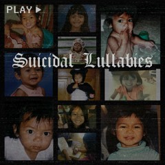 Suicidal Lullabies (prod. Garrett Masters)