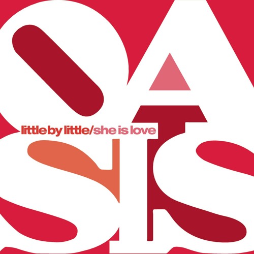 Stream Oasis | Listen to Little By Little playlist online