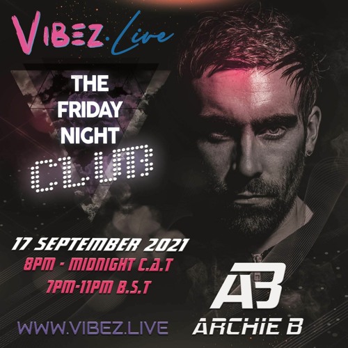 Archie B - Vibez Live Mix
