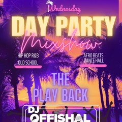 Day Party Mixshow 4-24