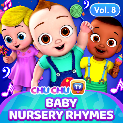 Nursery Rhymes Video Free Download Mp4 Chu Chu Tv Stream ChuChu TV | Listen to ChuChu TV Baby Nursery Rhymes, Vol. 8