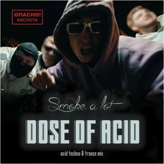 Acid techno/trance set "Dose of Acid"