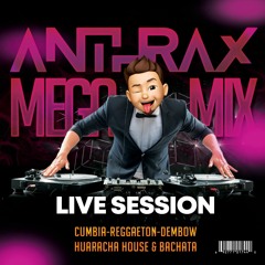Live  Megamix (Cumbia,Reggaeton,Dembow,Huaracha House & Bachata)