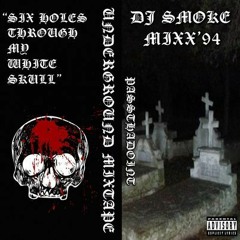 DJ SMOKE & PASSTHADOINT MIXX' 1994