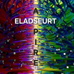 Eladseurt - Aspire (Original Long Mix) - Sampler