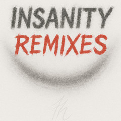 Insanity (Unhinged)