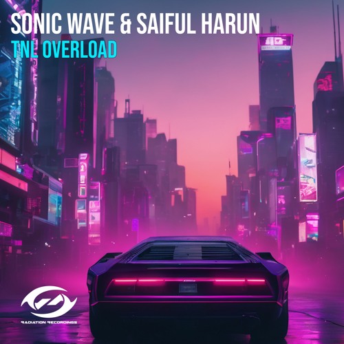 Sonic Wave & Saiful Harun - TNL Overload (Extanded Mix)