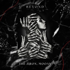 The Ziron, Mooan - Beyond