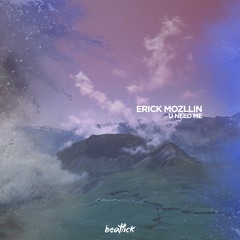 Erick Mozllin - Don't Forget Me (Original Mix)