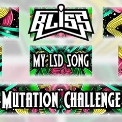 Bliss - My Lsd Song - Trip Selector Remix (Free Download)