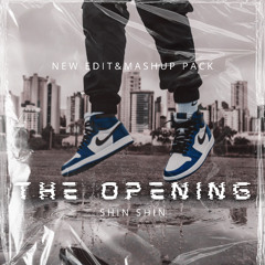 THE OPENING_EDIT & MASHUP BY SHIN SHIN