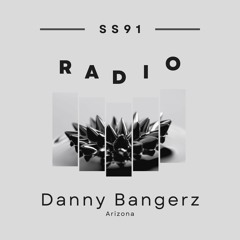 SS91 Radio EP. 31 - Danny Bangerz
