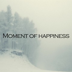 Moment Of Happiness
